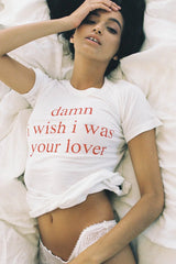 Damn, Wish I Was Your Lover” Baby Tee – Trendy & Bold Statement Top Color White
