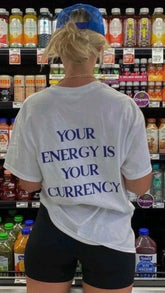Motivational Graphic T-Shirt – “Your Energy Is Your Currency” Inspirational Print