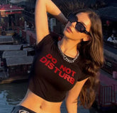 DO NOT DISTURB” Baby Crop Top – Bold & Comfy Tee