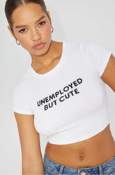 Trendy “Unemployed But Cute” Baby Crop Top – Color White