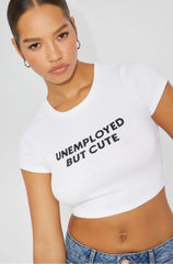 Trendy “Unemployed But Cute” Baby Crop Top – Color White