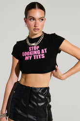 Stop Looking at My Tits" Baby Tee Crop Top Color Black