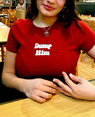 Dump Him Red Baby Tee – Bold & Trendy Statement Crop Top