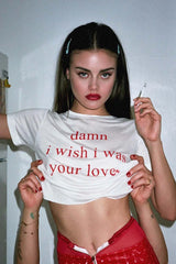 Damn, Wish I Was Your Lover” Baby Tee – Trendy & Bold Statement Top Color White