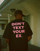 Men’s Oversized “Don’t Text Your Ex.” Graphic T-Shirt – Black