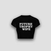 future-trophy-wife-black-crop-top-baby-tee-zyra-drip.jpg
