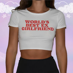 Worlds best ex girlfriend Baby Tee | Crop Top