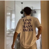 Love Has Many Faces Oversized T-Shirt | Drop Shoulder