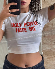 Ugly People Hate Me Baby Tee | White Crop Top