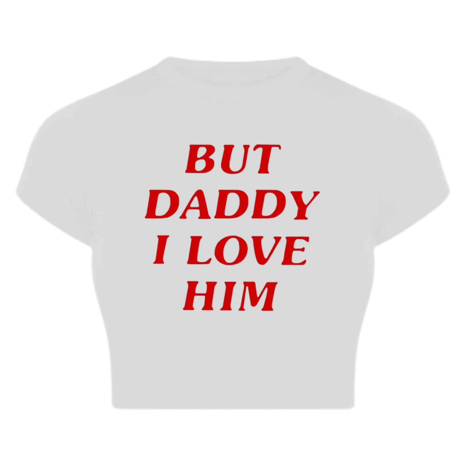 Trendy Baby Crop Top – “But Daddy, I Love Him Color White