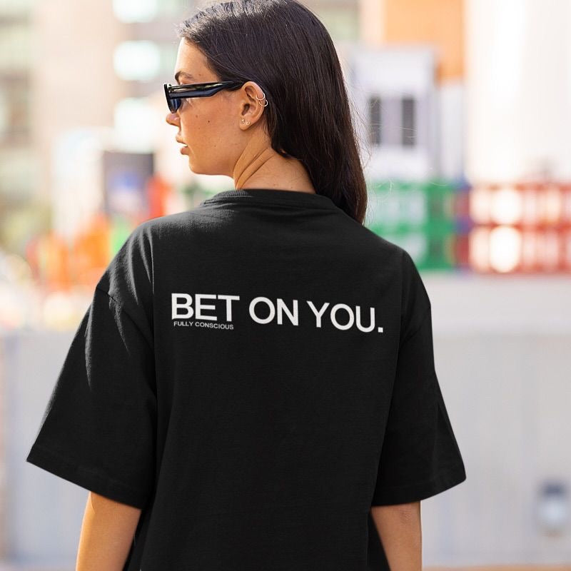 Bet On You” Motivational Quote T-Shirt – Minimalist Streetwear for Self-Believers