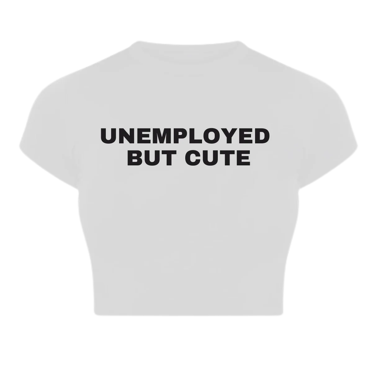Trendy “Unemployed But Cute” Baby Crop Top – Color White
