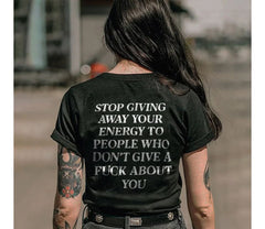 “Stop Giving Away Your Energy” Oversized Statement T-Shirt
