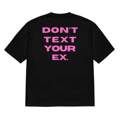 Men’s Oversized “Don’t Text Your Ex.” Graphic T-Shirt – Black